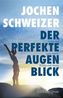 Der perfekte Augenblick