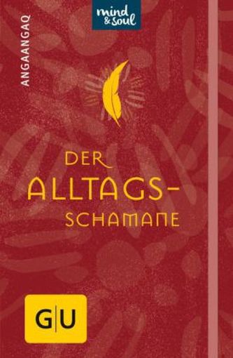 Der Alltagsschamane Der Alltagsschamane