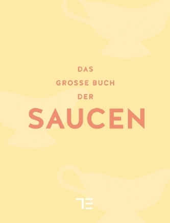 Das große Buch der Saucen