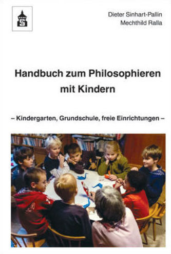Handbuch zum Philosophieren mit Kindern
