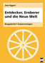 Entdecker, Eroberer und die Neue Welt