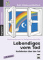 Lebendiges vom Tod, m. CD-ROM