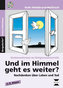 Und im Himmel geht es weiter?, m. CD-ROM