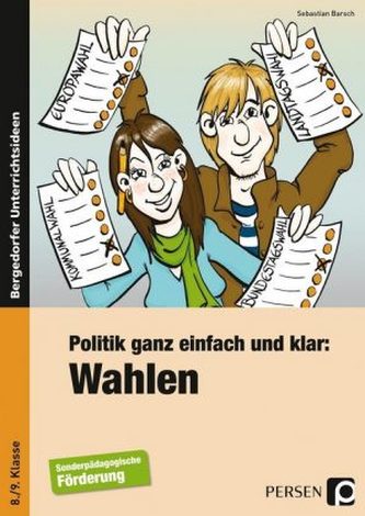 Politik ganz einfach und klar: Wahlen
