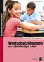 Deutsch als Zweitsprache - Wortschatzübungen zur selbstständigen Arbeit