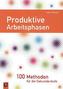 Produktive Arbeitsphasen