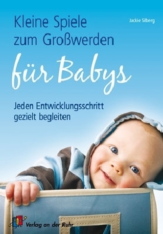 Kleine Spiele zum Großwerden für Babys