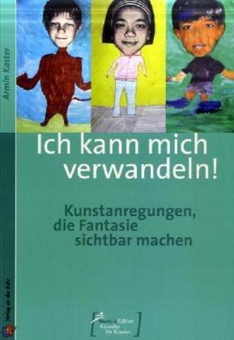 Ich kann mich verwandeln!