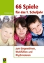 66 Spiele für das 1. Schuljahr