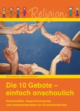Die 10 Gebote einfach anschaulich