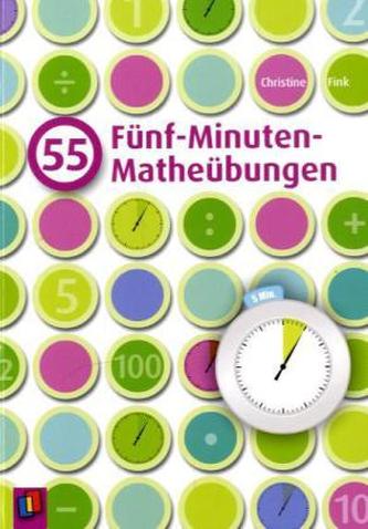 55 Fünf-Minuten-Matheübungen