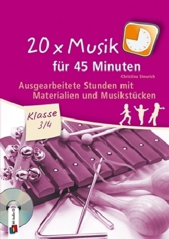 20 x Musik für 45 Minuten - Klasse 3/4, m. Audio-CD