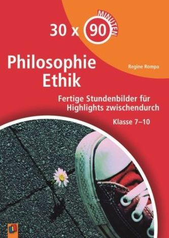 30 x 90 Minuten Philosophie/Ethik