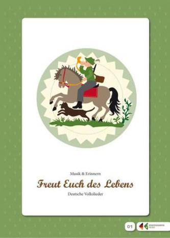 Singen und Musizieren mit Senioren: 'Freut euch des Lebens', Textheft