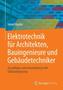 Elektrotechnik für Architekten, Bauingenieure und Gebäudetechniker
