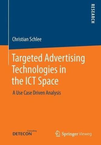 Targeted Advertising Technologies in the ICT Space