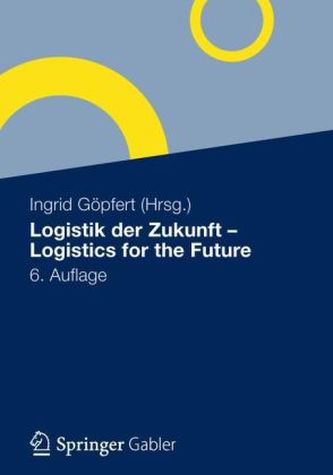 Logistik der Zukunft. Logistics for the Future