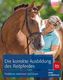 Die korrekte Ausbildung des Reitpferdes, m. DVD