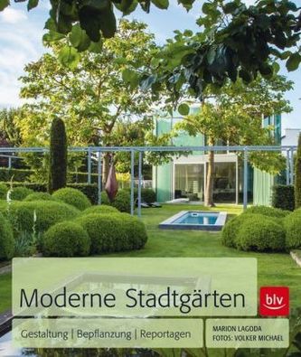 Moderne Stadtgärten
