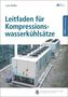 Leitfaden für Kompressionswasserkühlsätze, m. DVD-ROM