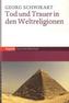 Tod und Trauer in den Weltreligionen