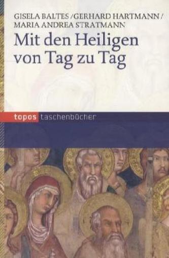 Mit den Heiligen von Tag zu Tag