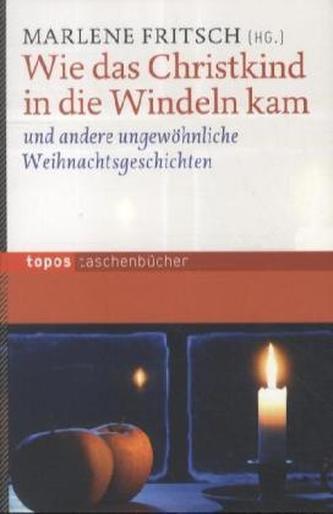 Wie das Christkind in die Windeln kam