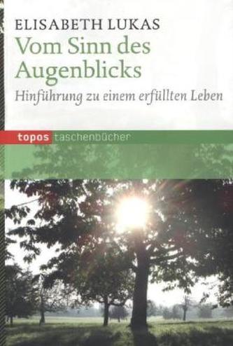 Vom Sinn des Augenblicks