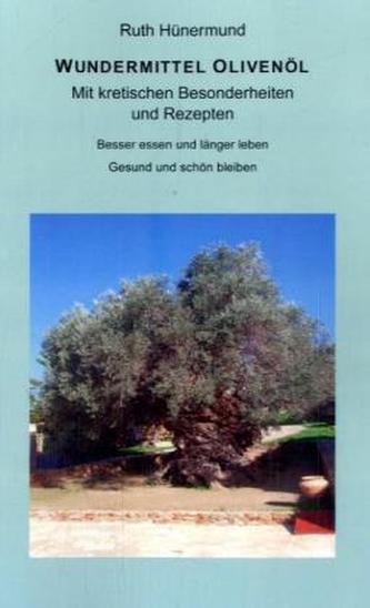 Wundermittel Olivenöl