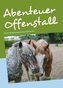 Abenteuer Offenstall
