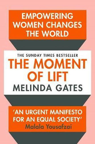 The Moment of Lift : How Empowering Women Changes the World