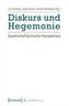Diskurs und Hegemonie