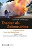 Theater als Zeitmaschine