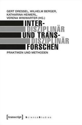 Interdisziplinär und transdisziplinär forschen