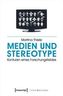 Medien und Stereotype