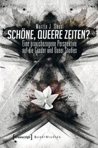 Schöne, queere Zeiten?