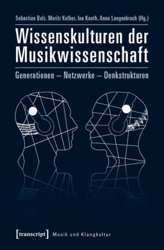 Wissenskulturen der Musikwissenschaft