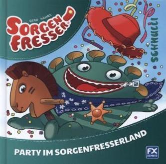 Gerd Hahns Sorgenfresser: Schnulli - Party im Sorgenfresserland