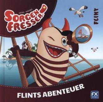 Gerd Hahns Sorgenfresser: Flint - Flints Abenteuer