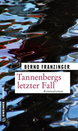 Tannenbergs letzter Fall Tannenbergs letzter Fall