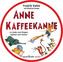 Anne Kaffeekanne, 1 Audio-CD
