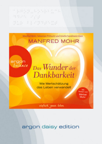 Das Wunder der Dankbarkeit, 1 MP3-CD (DAISY Edition)