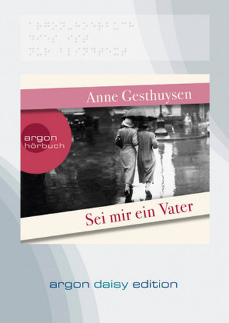 Sei mir ein Vater, 1 MP3-CD (DAISY Edition)