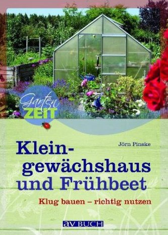 Kleingewächshaus und Frühbeet