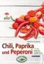 Chili, Paprika und Peperoni