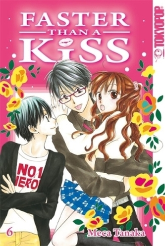 Faster than a Kiss. Bd.6