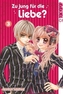 Zu jung für die Liebe?. Bd.3