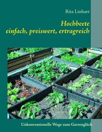 Hochbeete - einfach, preiswert, ertragreich