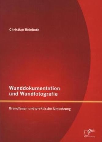 Wunddokumentation und Wundfotografie