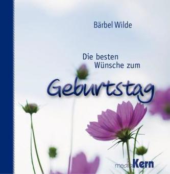 Die besten Wünsche zum Geburtstag